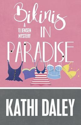 Bikinis in Paradise by Daley, Kathi