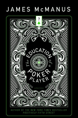 The Education of a Poker Player by McManus, James
