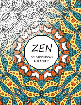Zen Coloring Books For Adults: Coloring Templates for Meditation and Relaxation by Mindfulness Publishing