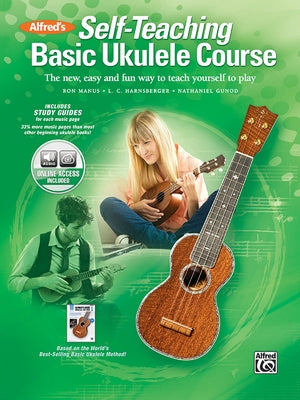 Alfred's Self-Teaching Basic Ukulele Method: The New, Easy, and Fun Way to Teach Yourself to Play, Book & Online Audio by Manus, Ron