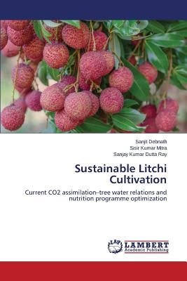 Sustainable Litchi Cultivation by Debnath Sanjit