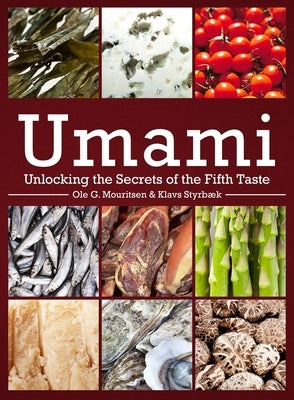 Umami: Unlocking the Secrets of the Fifth Taste by Mouritsen, Ole