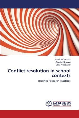 Conflict resolution in school contexts by Chistolini Sandra