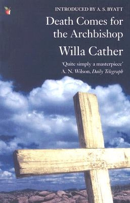 Death Comes for the Archbishop by Cather, Willa