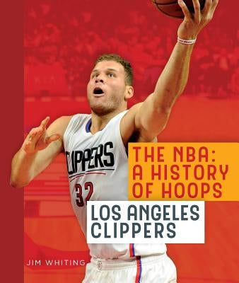Los Angeles Clippers by Whiting, Jim