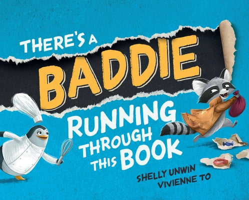 There's a Baddie Running Through This Book by Unwin, Shelly