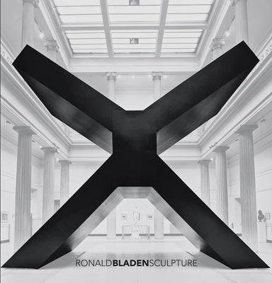 Ronald Bladen: Sculpture by Mattison, Robert S.