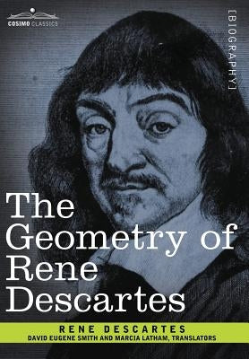 The Geometry of Rene Descartes by Descartes, Rene