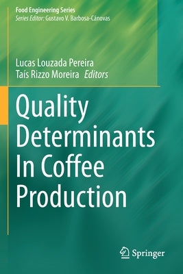 Quality Determinants in Coffee Production by Louzada Pereira, Lucas