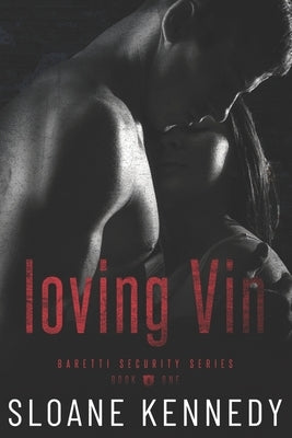 Loving Vin by Kennedy, Sloane