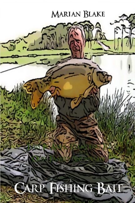 Carp Fishing Bait by Blake, Marian