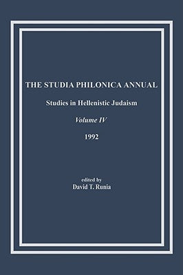 The Studia Philonica Annual, IV, 1992 by Runia, David T.