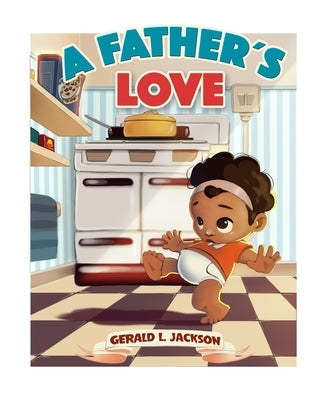 A Father's Love by Soriano, Lorena
