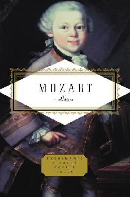 Mozart: Letters: Introduction by Lady Wallace by Mozart, Wolfgang Amadeus