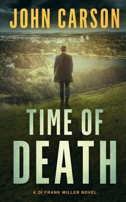 Time of Death by Carson, John