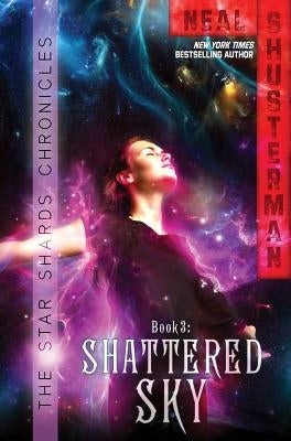 Shattered Sky, 3 by Shusterman, Neal