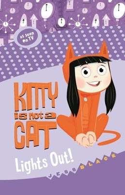 Kitty Is Not a Cat: Lights Out by Black, Jess