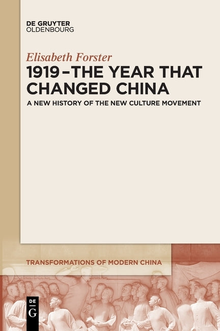 1919 - The Year That Changed China by Forster, Elisabeth