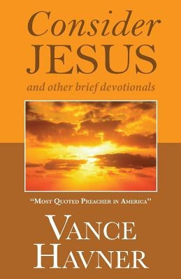 Consider Jesus by Havner, Vance