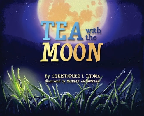 Tea with the Moon by Thoma, Christopher Ian