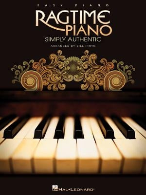 Ragtime Piano: Simply Authentic by Hal Leonard Corp