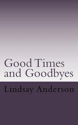 Goodtimes and Goodbyes: A Lyndsey Kelley Novel by Anderson, Lindsay