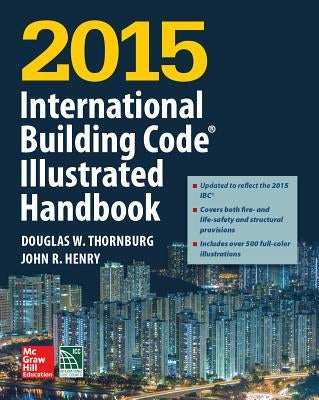 2015 International Building Code Illustrated Handbook by International Code Council