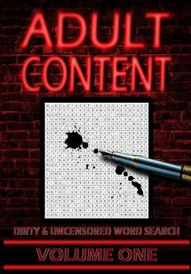 Adult Content: Dirty and Uncensored Word Searches by Price, Stacey