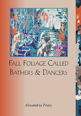 Fall Foliage Called Bathers and Dancers by Peary, Alexandria