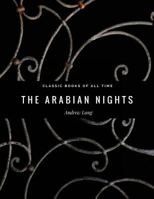 The Arabian Nights by Lang, Andrew