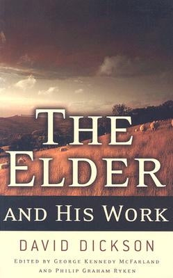 The Elder and His Work by Dickson, David