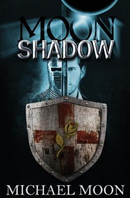 Moonshadow by Moon, Michael G.
