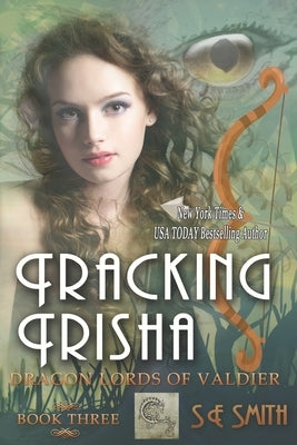 Tracking Trisha (Dragon Lords of Valdier: Book 3): Dragon Lords of Valdier: Book 3 by Smith, S. E.