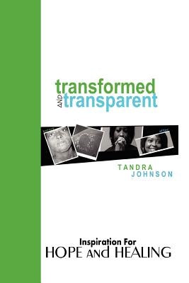 Transformed and Transparent by Johnson, Tandra