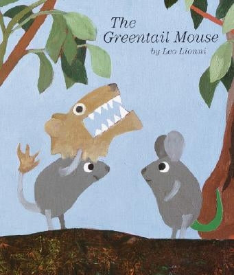 The Greentail Mouse by Lionni, Leo
