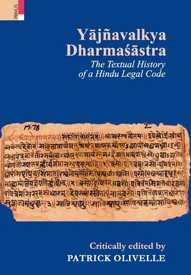 Yājñavalkya Dharmaśāstra by Olivelle, Patrick