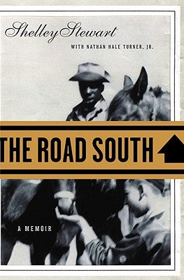 The Road South: A Memoir by Stewart, Shelley