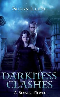 Darkness Clashes by Illene, Susan