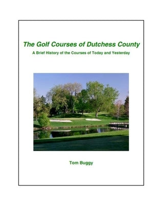 The Golf Courses of Dutchess County by Buggy, Tom