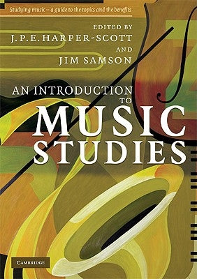An Introduction to Music Studies by Harper-Scott, J. P. E.