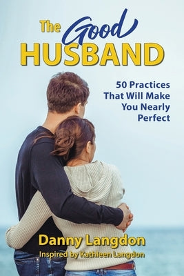 The Good Husband by Langdon, Danny