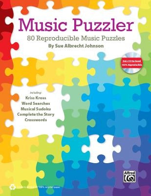 Music Puzzler: 80 Reproducible Music Puzzles, Comb Bound Book & Data CD by Johnson, Sue Albrecht