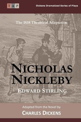 Nicholas Nickleby by Dickens, Charles