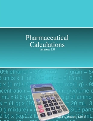Pharmaceutical Calculations by Parsons, Sean