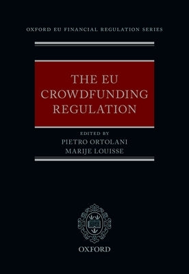 The Eu Crowdfunding Regulation by Ortolani, Pietro