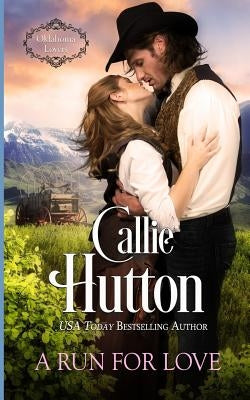 A Run for Love by Hutton, Callie