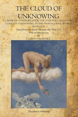 The Cloud of Unknowing by Underhill, Evelyn