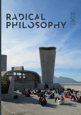 Radical Philosophy 2.04 / Spring 2019 by Radical Philosophy Collective