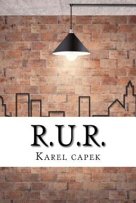 R.U.R. by Capek, Karel