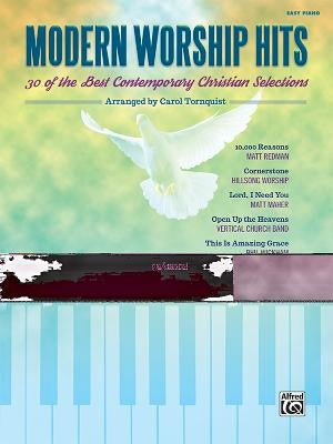 Modern Worship Hits: 30 of the Best Contemporary Christian Selections by Tornquist, Carol